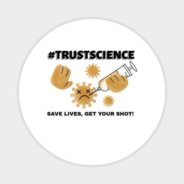 #TrustScience, Save Lives, Get your Shot Magnet by Darth Noob